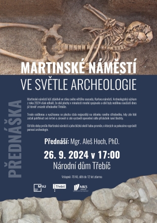 MARTINSKÉ NÁMĚSTÍ VE SVĚTLE ARCHEOLOGIE