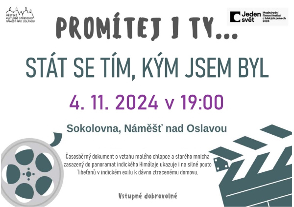 Promítej i ty ... Stát se tím, kým jsem byl