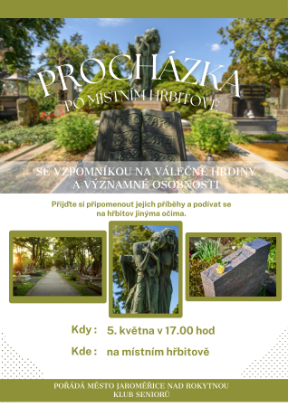 Procházka po místním hřbitově se vzpomínkou na válečné hrdiny a významné osobnosti Procházka po místním hřbitově se vzpomínkou na válečné hrdiny a významné osobnosti
