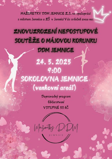 Znovuzrození nepostupové soutěže o Májovou korunku DDM Jemnice Znovuzrození nepostupové soutěže o Májovou korunku DDM Jemnice