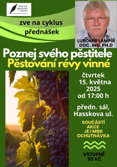 Poznej svého pěstitele/réva vinná na Vysočině Poznej svého pěstitele/réva vinná na Vysočině