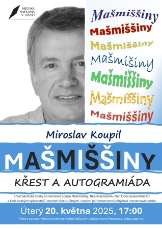 MAŠMIŠŠINY / Miroslav Koupil