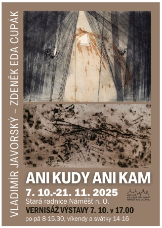 Ani kudy, ani kam... výstava Ani kudy, ani kam... výstava