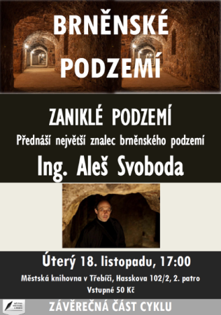 Přednáška Brněnské podzemí Přednáška Brněnské podzemí