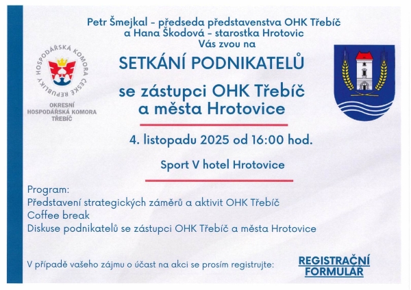 Setkání podnikatelů se zástupci OHK Třebíč a města Hrotovice Setkání podnikatelů se zástupci OHK Třebíč a města Hrotovice