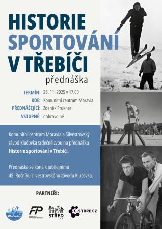 Přednáška Historie sportování v Třebíči Přednáška Historie sportování v Třebíči