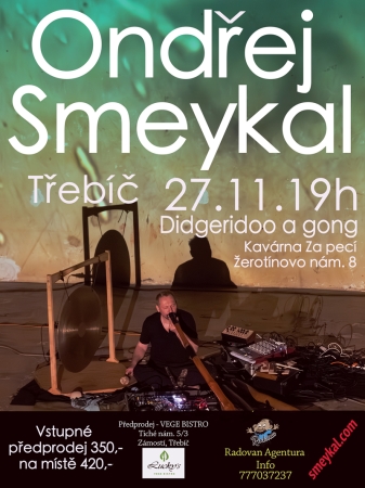Ondřej Smeykal / Didgeridoo a gong