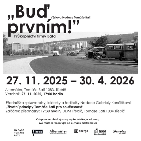 Výstava Nadace Tomáše Bati - Buď prvním