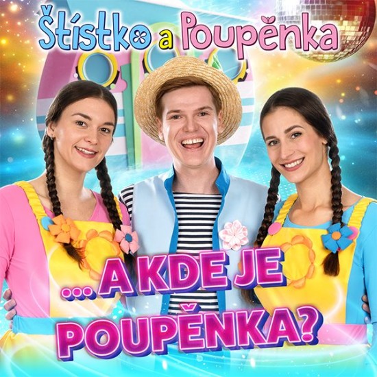 ŠTÍSTKO A POUPĚNKA...A KDE JE POUPĚNKA?