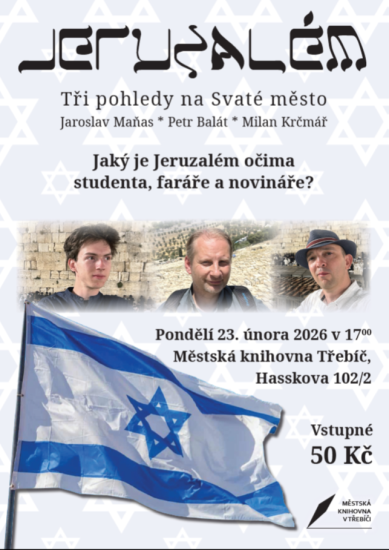 Jeruzalém očima studenta, faráře a novináře