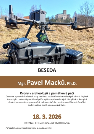 Beseda na téma „Drony v archeologii a památkové péči“ - Mgr. Pavel Macků, Ph.D.