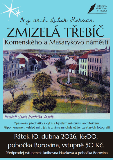 Zmizelá Třebíč: Komenského a Masarykovo náměstí