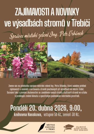 Zajímavosti a novinky ve výsadbách stromů v Třebíči