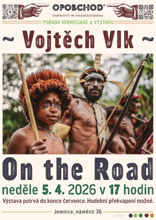 Vernisáž výstavy On the Road - Vojtěch Vlk