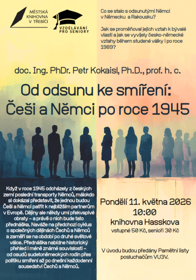 Od odsunu ke smíření: Češi a Němci po roce 1945