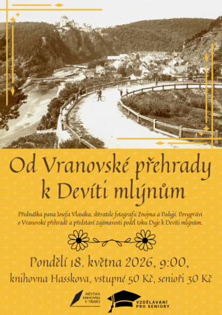 Od Vranovské přehrady k Devíti mlýnům