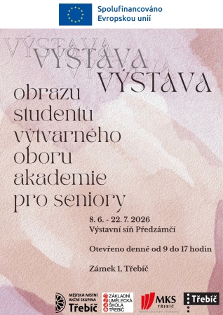 Výstava obrazů výtvarného oboru akademie pro seniory