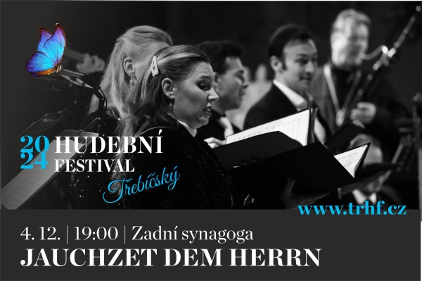 JAUCHZET DEN HERRN - TŘEBÍČSKÝ HUDEBNÍ FESTIVAL