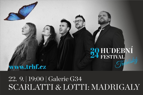 SCARLATTI&LOTTI:MADRIGALY - TŘEBÍČSKÝ HUDEBNÍ FESTIVAL